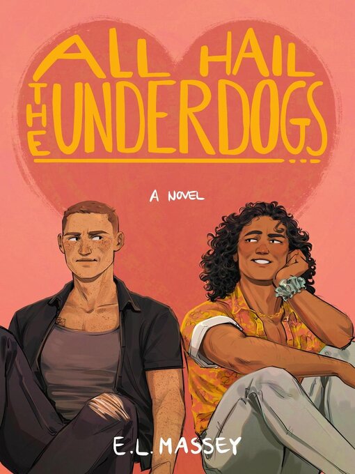 Title details for All Hail the Underdogs by E.L. Massey - Available